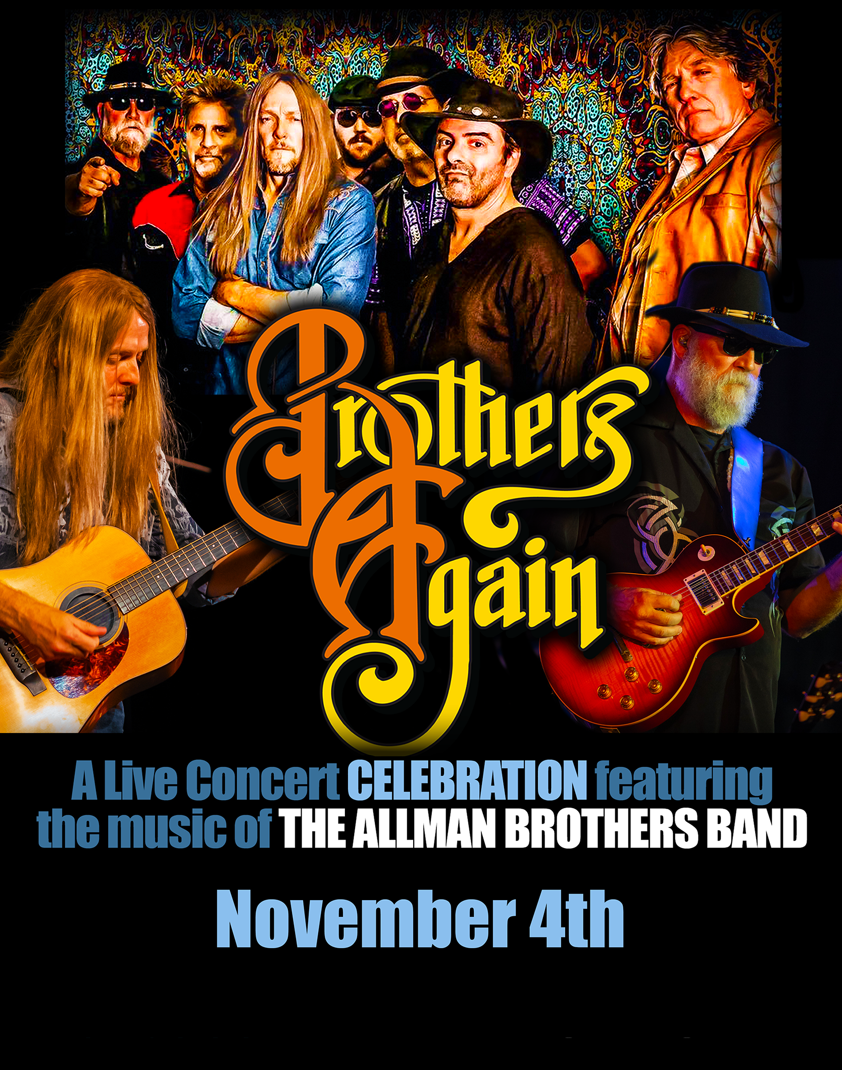 Brothers Again, a live concert celebration featuring the music of the Allman Brothers Band on November 4th