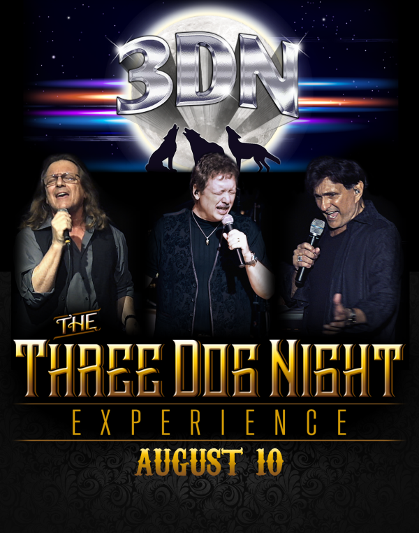 3DN: The Three Dog Night Experience!