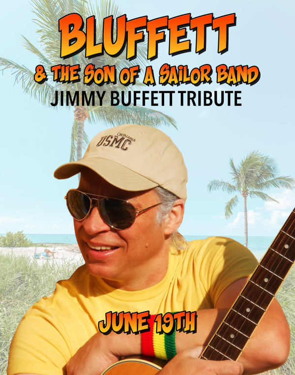BLUFFETT featuring The Son Of A Sailor Band! (A Tribute to Jimmy Buffett)!