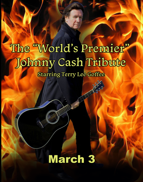 The World&rsquo;s Premier Johnny Cash Tribute Starring Terry Lee Goffee!