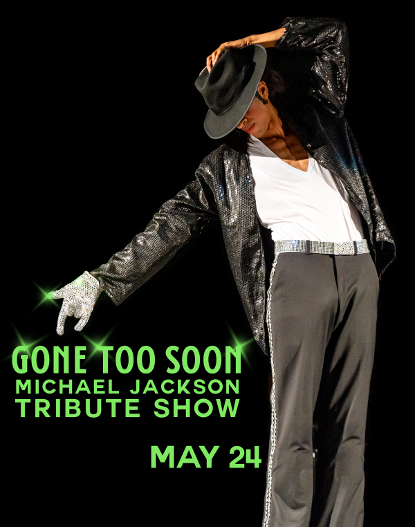 Gone Too Soon, The Ultimate Michael Jackson Experience